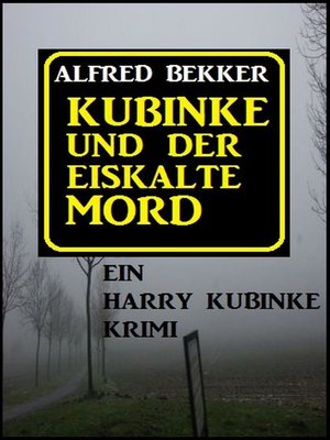 cover image of Kubinke und der eiskalte Mord